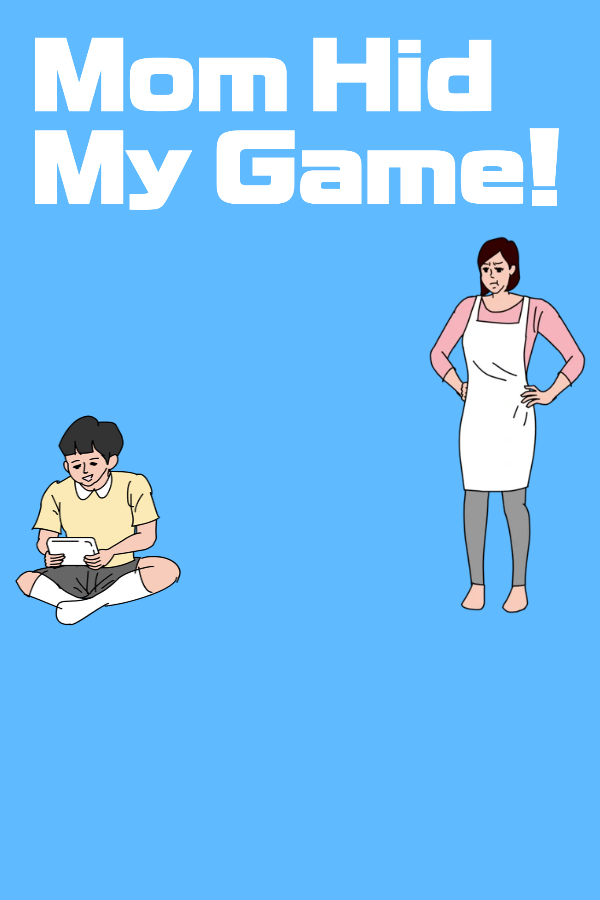 Buy Mom Hid My Game Cheap - GameBound